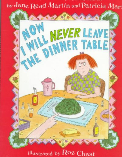 Now I will never leave the dinner table / Jane Martin.