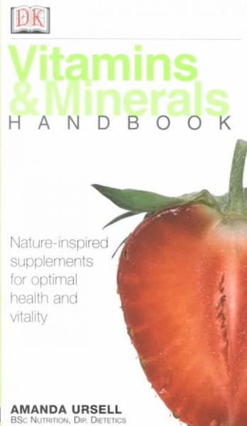 Vitamins and minerals handbook / Amanda Ursell.