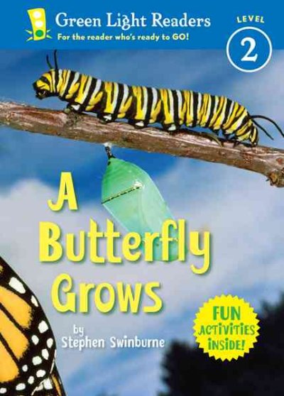 A butterfly grows / Swinburne, Stephen.