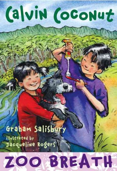 Zoo breath / Graham Salisbury ; illustrated by Jacqueline Rogers. --.