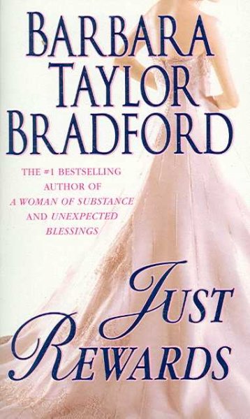 Just rewards / Barbara Taylor Bradford.