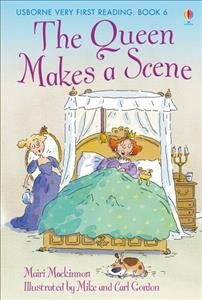 The queen makes a scene / Mairi Mackinnon ; illustrator, Mike & Carl Gordon.