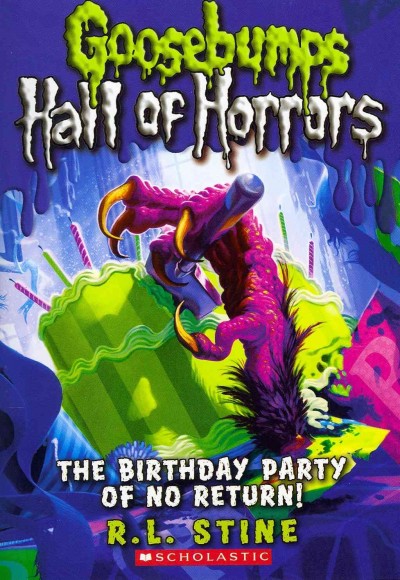 The birthday party of no return / R.L. Stine.