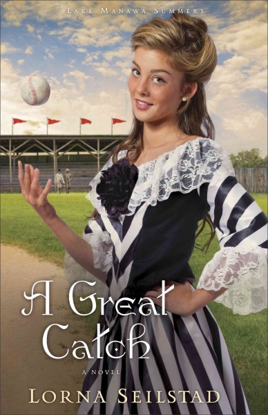 A great catch [electronic resource] : a novel / Lorna Seilstad.