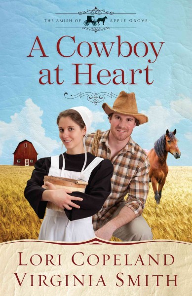 A cowboy at heart / Lori Copeland and Virginia Smith.