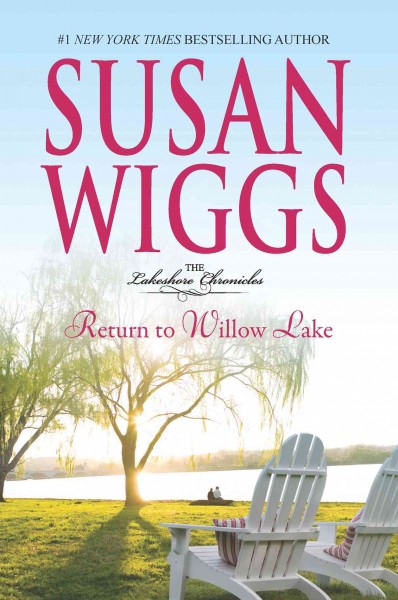 Return to Willow Lake [electronic resource] / Susan Wiggs.