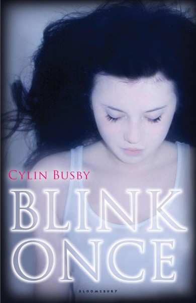 Blink once [electronic resource] / by Cylin Busby.