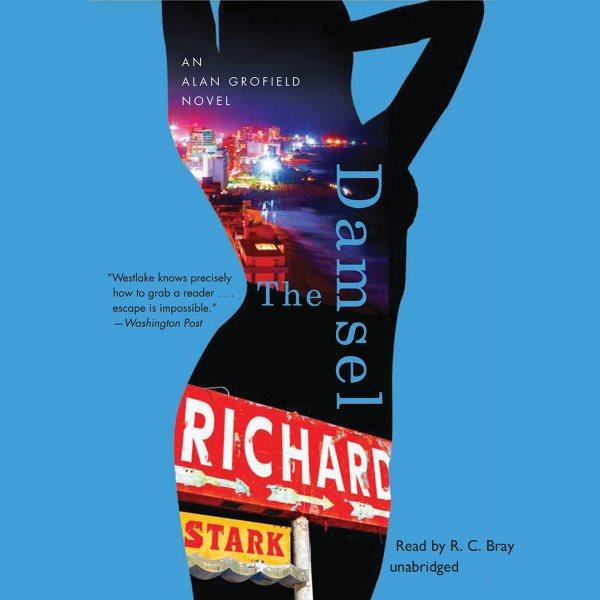 The damsel [electronic resource] : an Alan Grofield novel / Richard Stark.