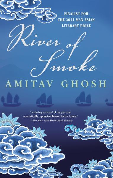 River of smoke / Amitav Ghosh.