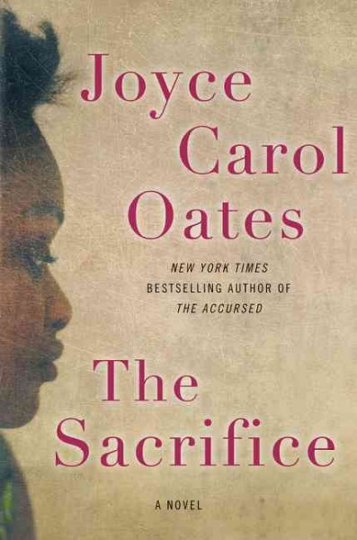 The sacrifice / Joyce Carol Oates.