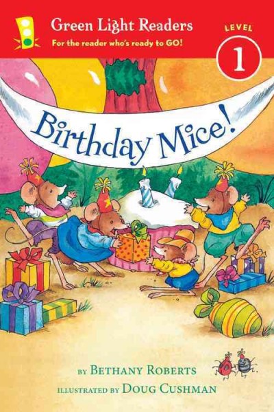 Birthday mice! / by Bethany Roberts ; illustrated by Doug Cushman.