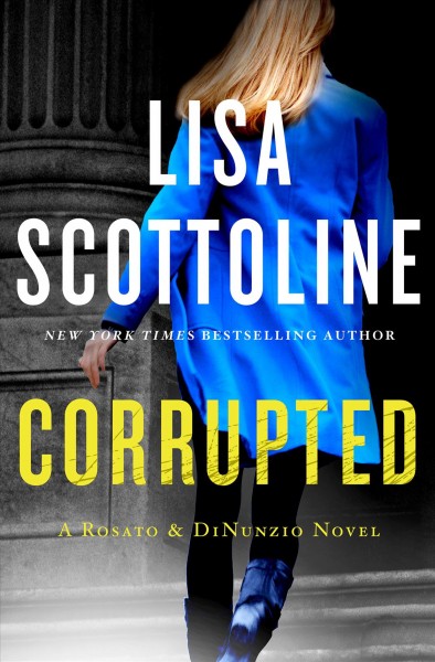 Corrupted / Lisa Scottoline.