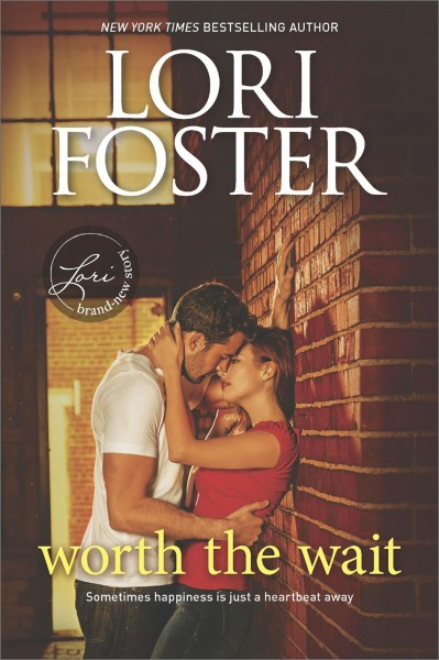 Worth the wait / Lori Foster.