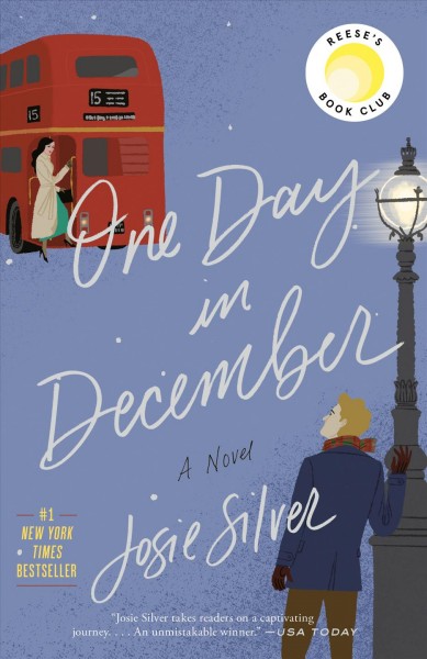 One day in December : a novel / Josie Silver.