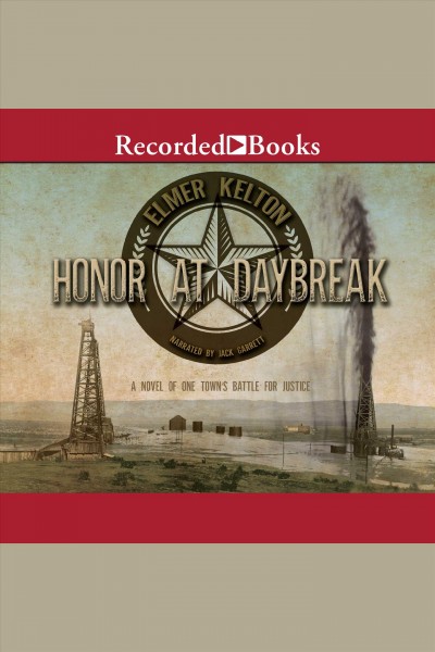 Honor at daybreak [electronic resource]. Kelton Elmer.