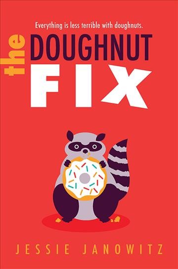 The doughnut fix / Jessie Janowitz.