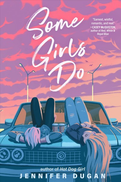 Some girls do / Jennifer Dugan.