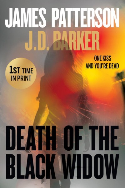 Death of the black widow / James Patterson and J.D. Barker.