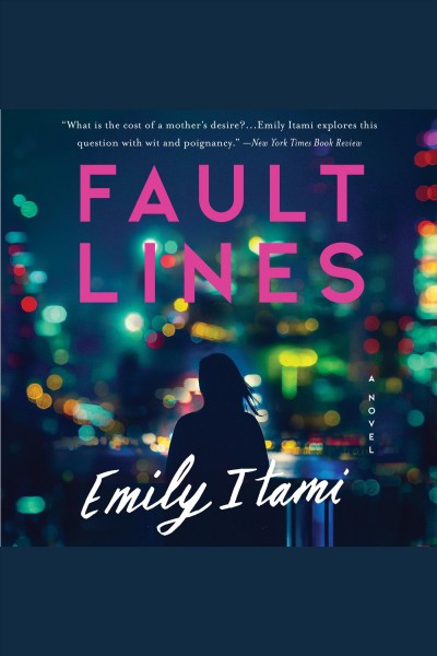 Fault lines : a novel / Emily Itami.