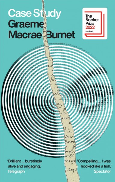 Case study / Graeme Macrae Burnet.