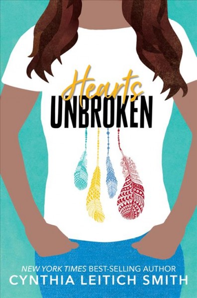 Hearts unbroken / Cynthia Leitich Smith.