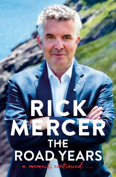 The road years / Rick Mercer.