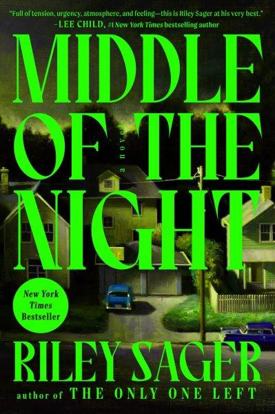 Middle of the night [electronic resource] : A novel. Riley Sager.