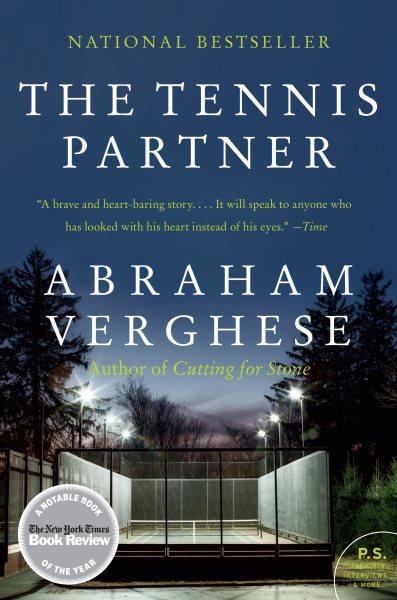 The tennis partner / Abraham Verghese.