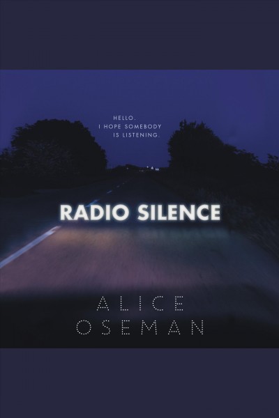 Radio silence / Alice Oseman.