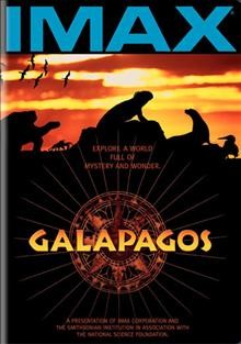 Galapagos / presented by the IMAX Corporation and the Smithsonian Institution in association with the National Science Foundation ; produced and directed by Al Giddings and David Clark ; written by David Clark and Barry Clark.