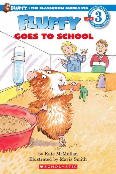 Fluffy goes to school / by Kate McMullan ; illustrated by Mavis Smith.