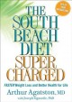 The south beach diet super charged : faster weight loss and better health for life  Cover Image