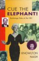 Cue that elephant! : backstage tales at the CBC  Cover Image