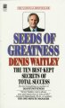 Go to record Seeds of greatness : The ten best-kept secrets of total su...