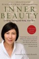 Inner beauty : looking, feeling and being your best through traditional Chinese healing  Cover Image