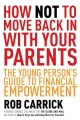 How not to move back in with your parents : the young person's guide to financial empowerment  Cover Image