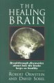 The healing brain breakthrough discoveries about how the brain keeps us healthy  Cover Image