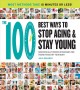 The 100 best ways to stop aging and stay young scientifically proven strategies for taking years off your body  Cover Image