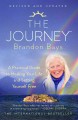 The journey : a practical guide to healing your life and setting yourself free  Cover Image