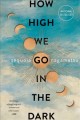 How High We Go in the Dark Cover Image