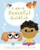 I am a peaceful goldfish  Cover Image