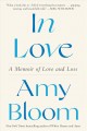 In love : a memoir of love and loss  Cover Image