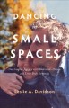 Go to record Dancing in small spaces : one couple's journey with Parkin...