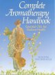 Go to record Complete aromatherapy handbook : essential oils for radian...
